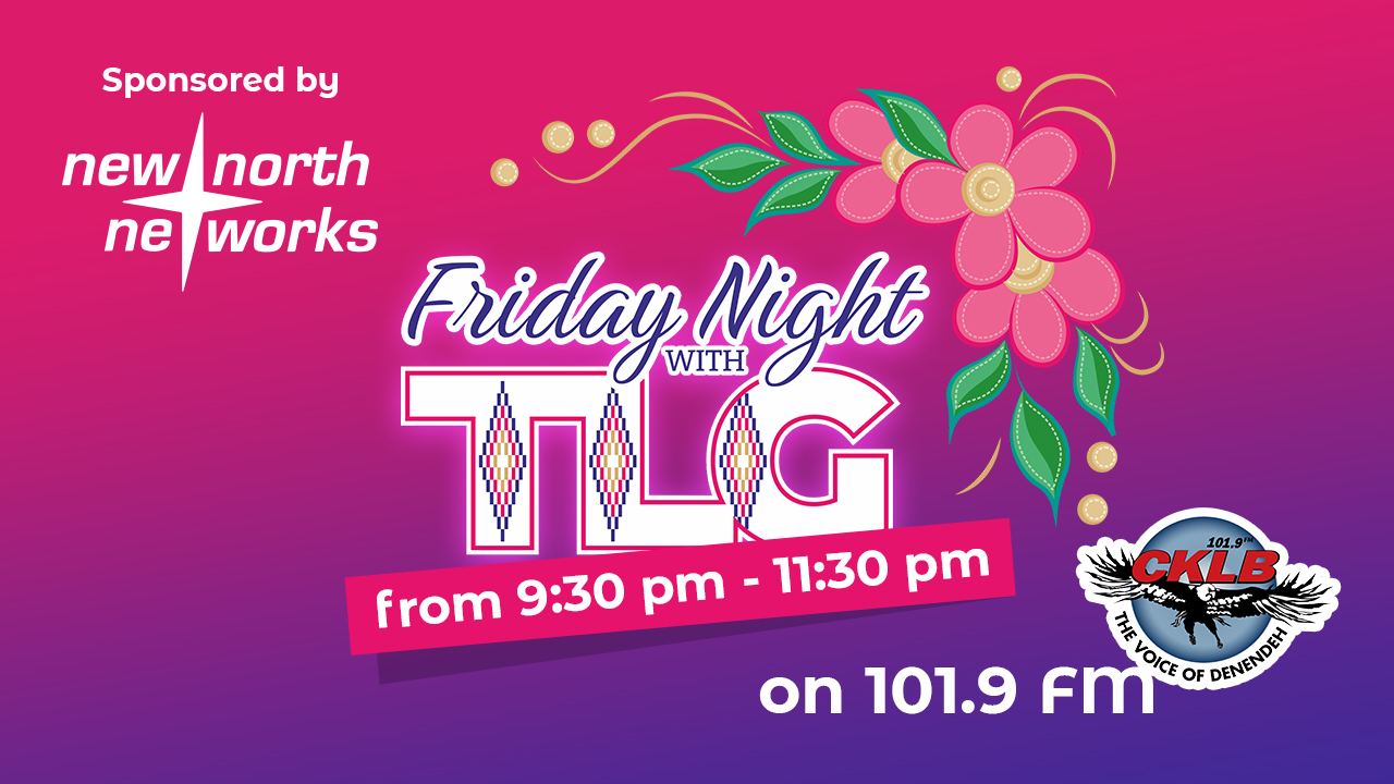 New North Networks Proudly Sponsors "Friday Night with TLG" on CKLB